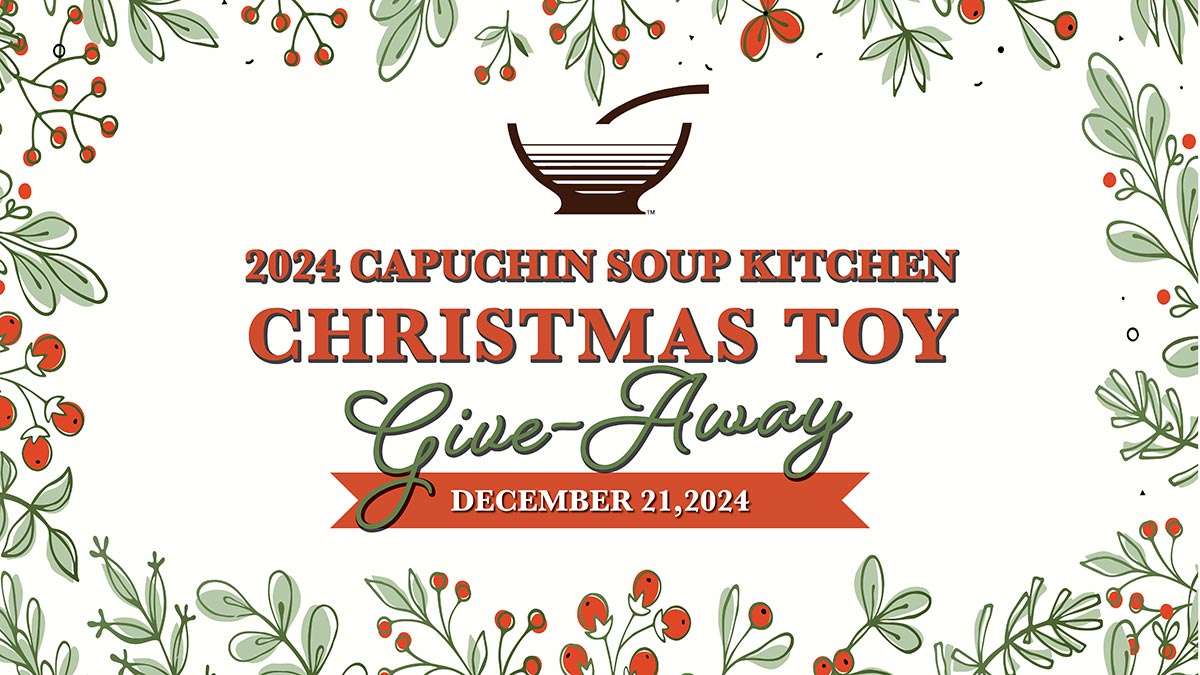 Capuchin Soup Kitchen 2024 Christmas Toy Giveaway